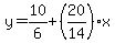 y=10%2F6%2B%2820%2F14%29x