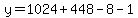 y=1024+448-8-1