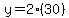 y=2(30)