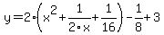 y=2%28x%5E2%2B1%2F2x%2B1%2F16%29-1%2F8%2B3