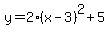 y=2(x-3)^2+5