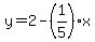 y=2-%281%2F5%29%2Ax
