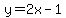 y=2x-1