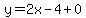 y=2x-4+0