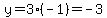 y=3%28-1%29=-3