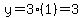 y=3%281%29=3