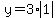 y=3*abs(1)