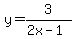 y=3/(2x-1)