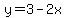 y=3-2x
