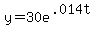 y=30 e^(.014t) 