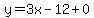 y=3x-12+0