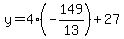 y=4(-149/13)+27