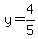 y=4/5