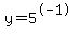 y=5%5E-1