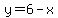 y=6-x