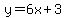y=6x+3