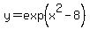 y=exp(x^2-8)