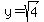 y=sqrt%284%29