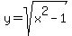 y=sqrt%28x%5E2-1%29