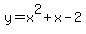y=x^2+x-2