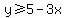 y%3E=5-3x