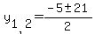 y%5B1%2C2%5D+=+%28-5+%2B-+21%29%2F2+