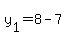 y[1]=8-7