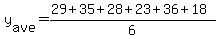 y[ave]=(29+35+28+23+36+18)/6