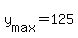 y%5Bmax%5D+=+125
