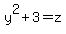 y%5E2%2B3=z