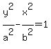 y%5E2%2Fa%5E2+-+x%5E2%2Fb%5E2+=+1