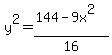 y%5E2=%28144-9x%5E2%29%2F16