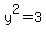 y^2=3