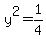 y%5E2+=++1%2F4+