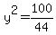 y%5E2+=+100%2F44