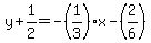 y+%2B+1%2F2+=+-+%281%2F3%29x+-+%282%2F6%29