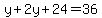 y+%2B+2y+%2B+24+=+36