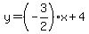 y+=+%28-3%2F2%29x%2B4
