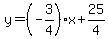 y+=+%28-3%2F4%29x%2B25%2F4