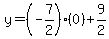 y+=+%28-7%2F2%29%280%29%2B9%2F2