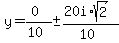 y+=+%280%29%2F%2810%29+%2B-+%2820i%2Asqrt%282%29%29%2F%2810%29