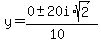 y+=+%280+%2B-+20i%2Asqrt%282%29%29%2F%2810%29