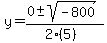 y+=+%280+%2B-+sqrt%28+-800+%29%29%2F%282%285%29%29