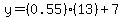 y+=+%280.55%29%2A%2813%29+%2B+7
