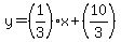 y+=+%281%2F3%29x%2B%2810%2F3%29
