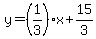 y+=+%281%2F3%29x+%2B+15%2F3