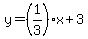 y+=+%281%2F3%29x+%2B3