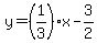 y+=+%281%2F3%29x+-+3%2F2
