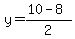 y+=+%2810+-+8%29%2F2