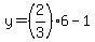 y+=+%282%2F3%29%2A6+-+1